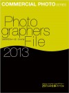 PHOTOGRAPHERS FILE 2013